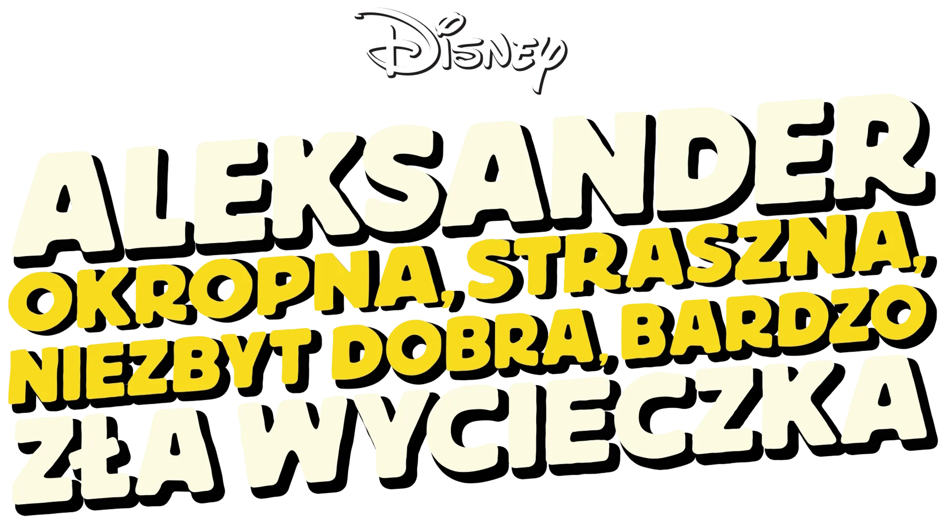 Aleksander: Okropna, straszna, niezbyt dobra, bardzo zła wycieczka