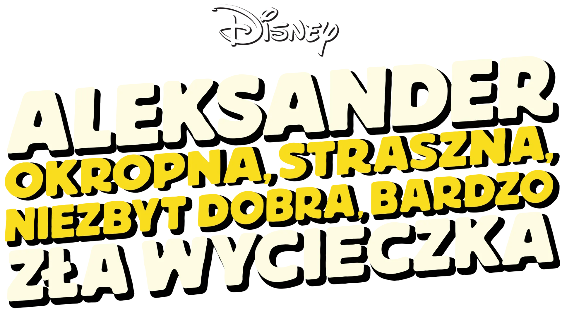 Aleksander: Okropna, straszna, niezbyt dobra, bardzo zła wycieczka
