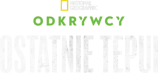 Odkrywcy: Ostatnie tepui