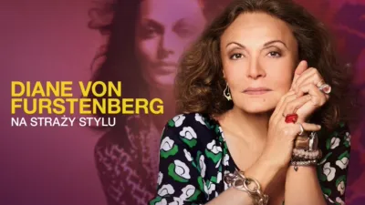 thumbnail - Diane Von Furstenberg: Na straży stylu