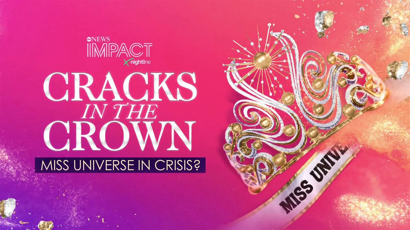 thumbnail - IMPACT x Nightline: Cracks in the Crown: Miss Universe in Crisis?