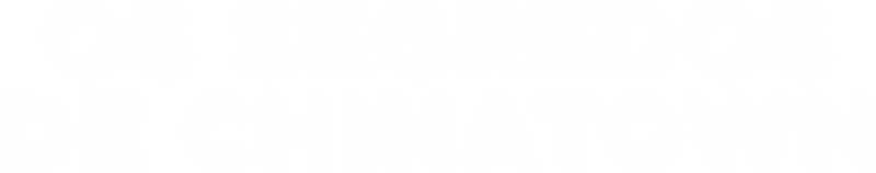 Os Segredos de Chinatown