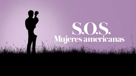 thumbnail - S.O.S. Mujeres americanas