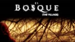 thumbnail - El bosque (The village)