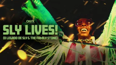 thumbnail - Sly Lives! O Legado de Sly & The Family Stone