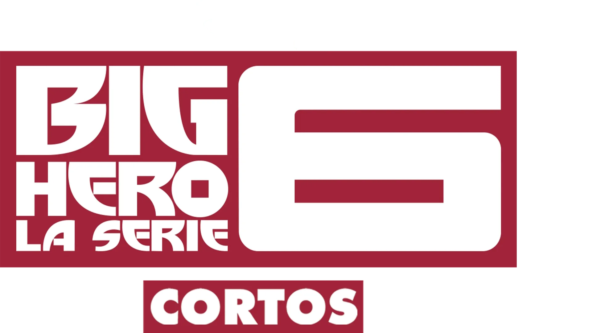 Big Hero 6: la serie (Cortos)