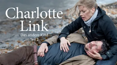 Charlotte Link - Das andere Kind: Teil 2