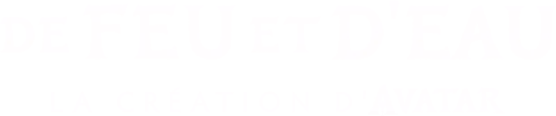 De feu et d'eau : la création d'Avatar