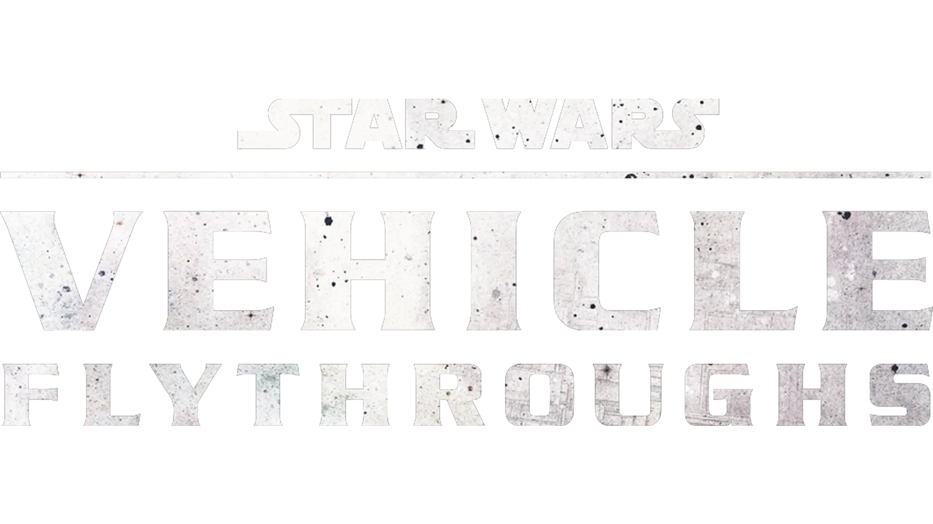 Star Wars Vehicle Flythroughs