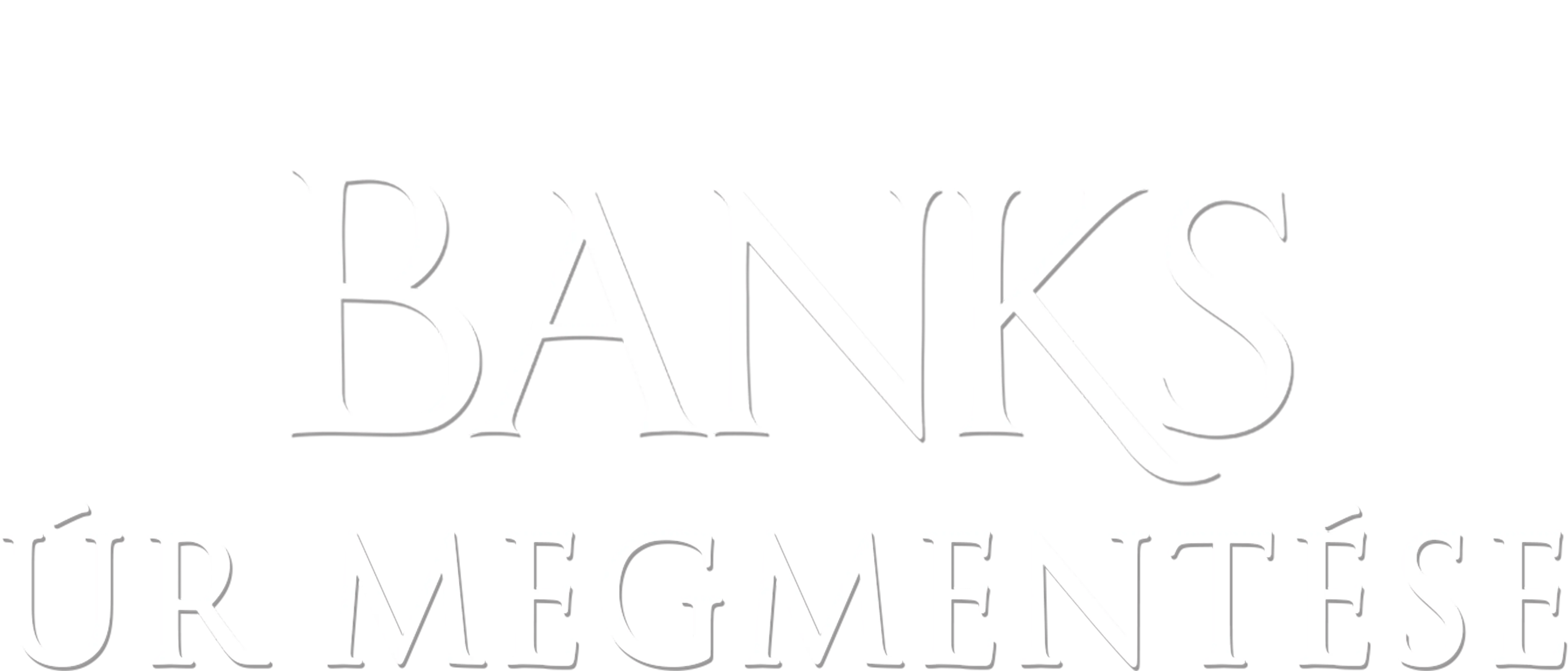 Banks úr megmentése