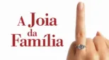 thumbnail - A Jóia da Família