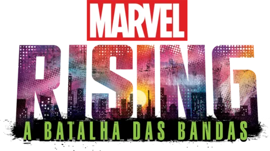 Marvel Rising: Batalha de Bandas