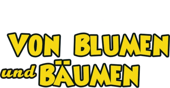 Von Blumen und Bäumen