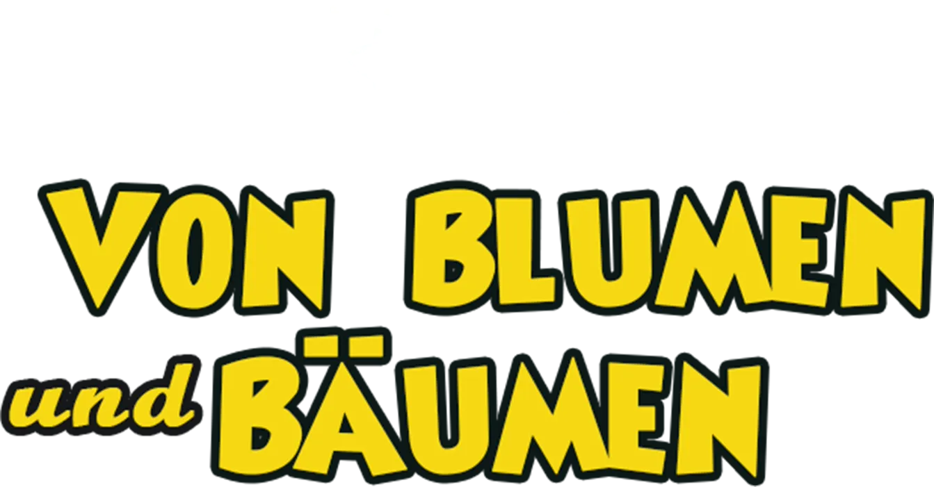 Von Blumen und Bäumen
