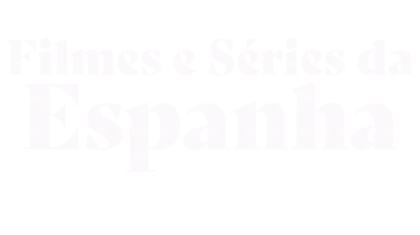 Filmes e Séries da Espanha