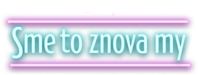 Sme to znova my