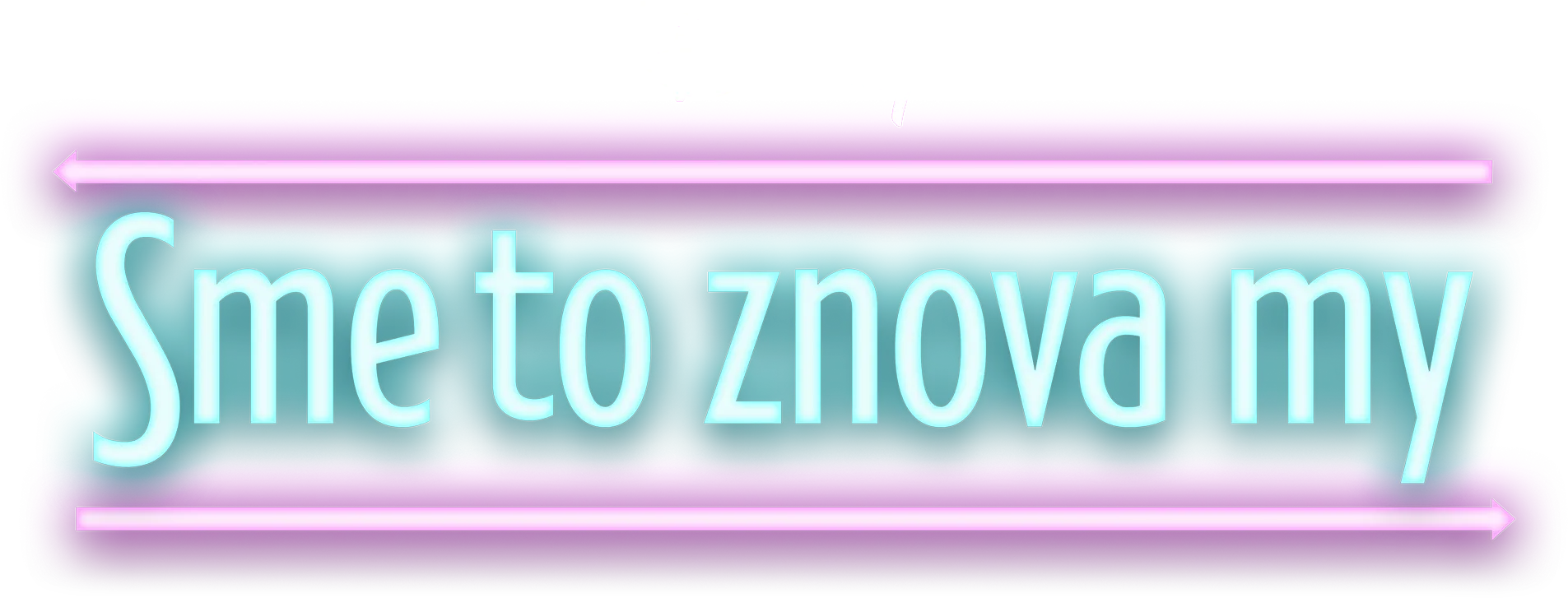Sme to znova my