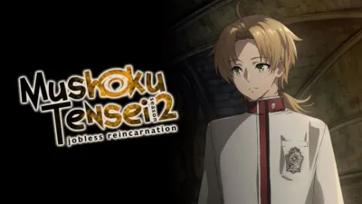 Mushoku Tensei: Jobless Reincarnation