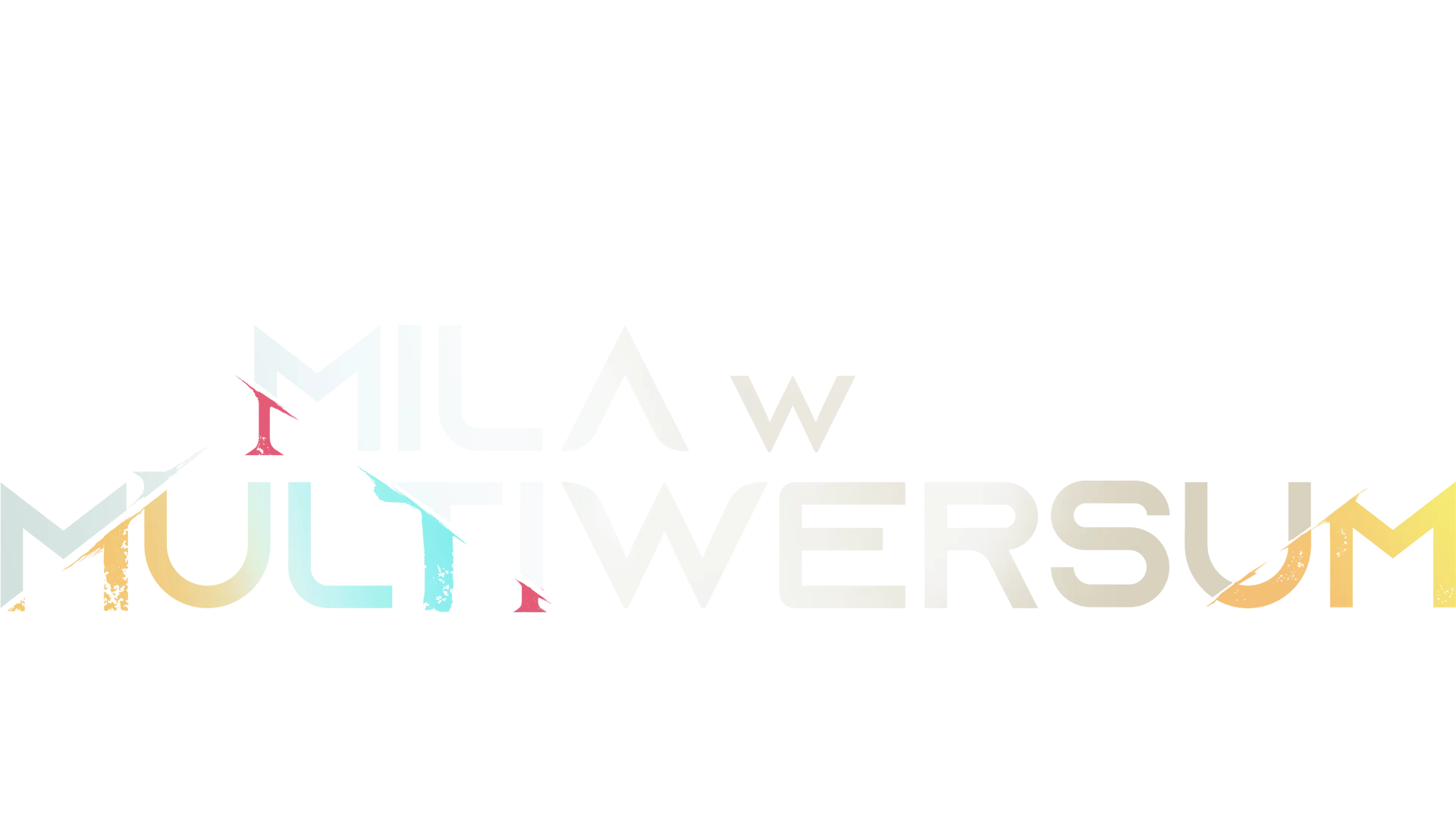 Mila w multiwersum