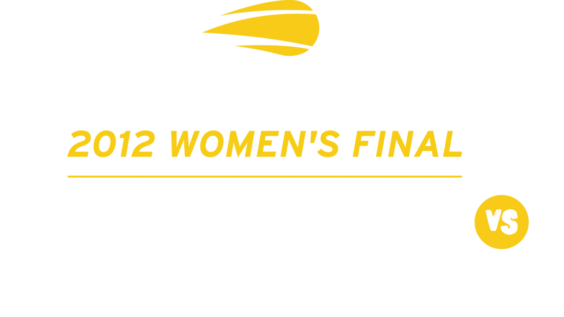 2012 Women's Final: S. Williams vs. V. Azarenka
