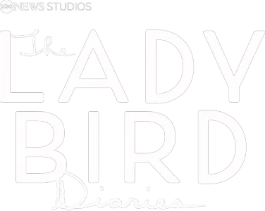The Lady Bird Diaries
