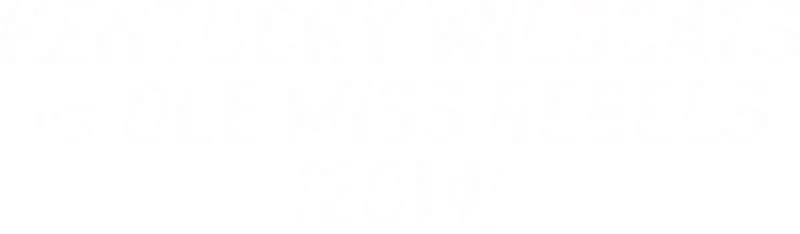 Kentucky vs. Ole Miss (2014)