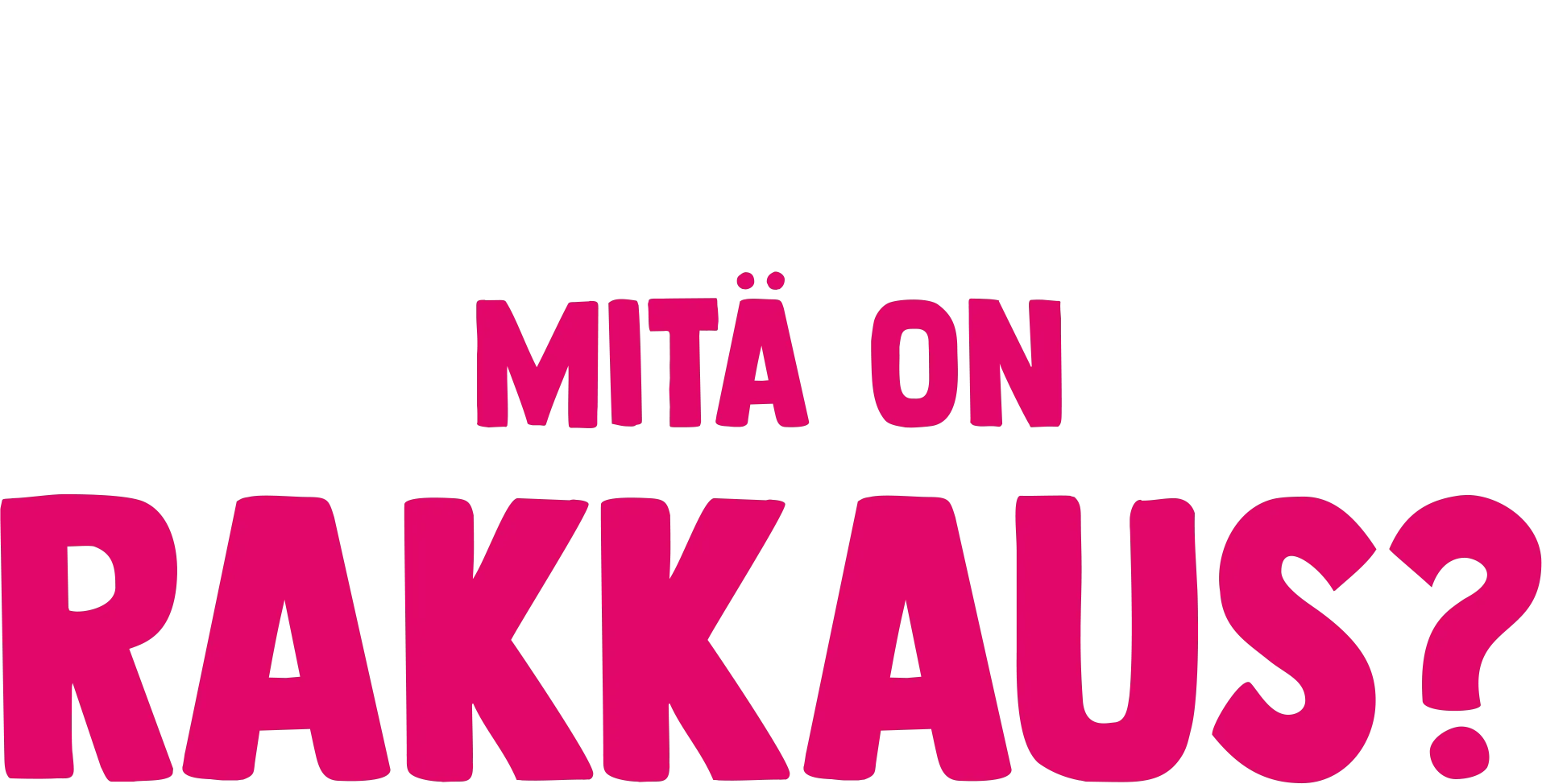 Kahveli kysyy: Mitä on rakkaus?
