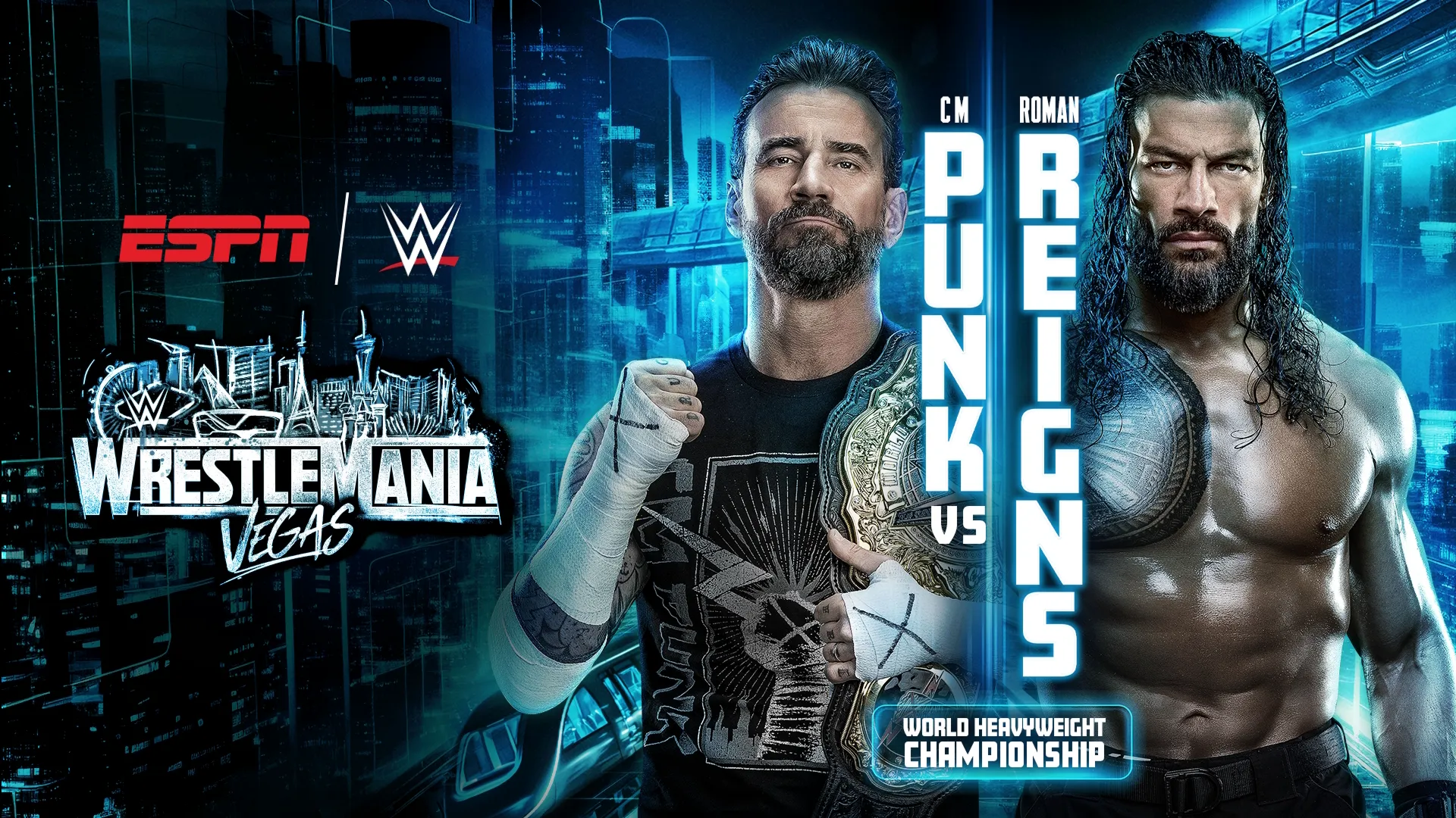 CM Punk and Roman Reigns on a futuristic cityscape background. Text reads CM Punk vs Roman Reigns, World Heavyweight Championship