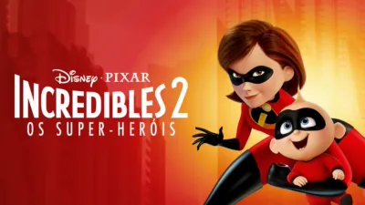 The Incredibles 2: Os Super-Heróis