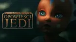 thumbnail - Gwiezdne Wojny: Opowieści Jedi