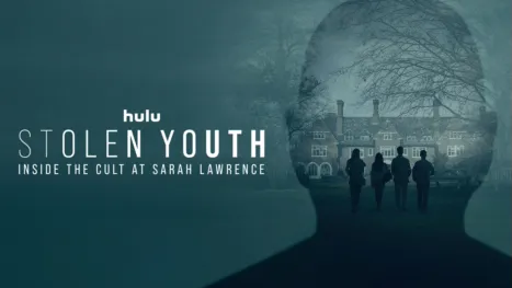 thumbnail - Stolen Youth: Inside the Cult at Sarah Lawrence