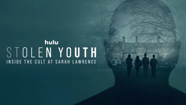 thumbnail - Stolen Youth: Inside the Cult at Sarah Lawrence