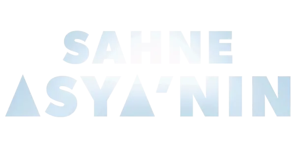 Sahne Asya’nın
