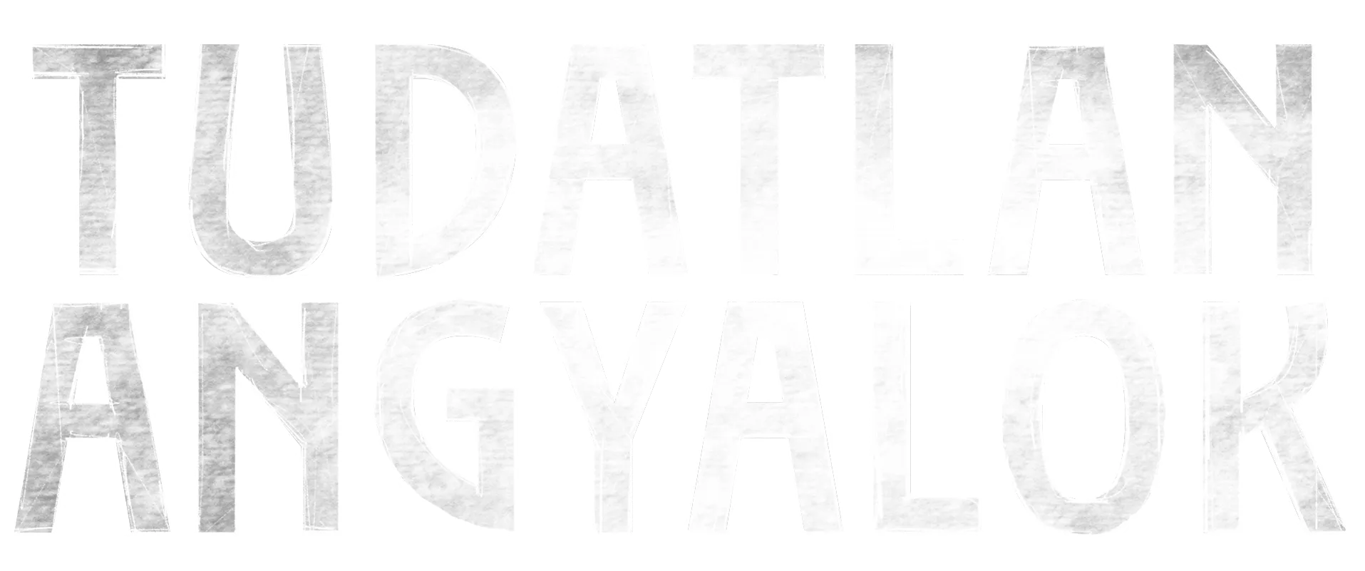 Tudatlan angyalok