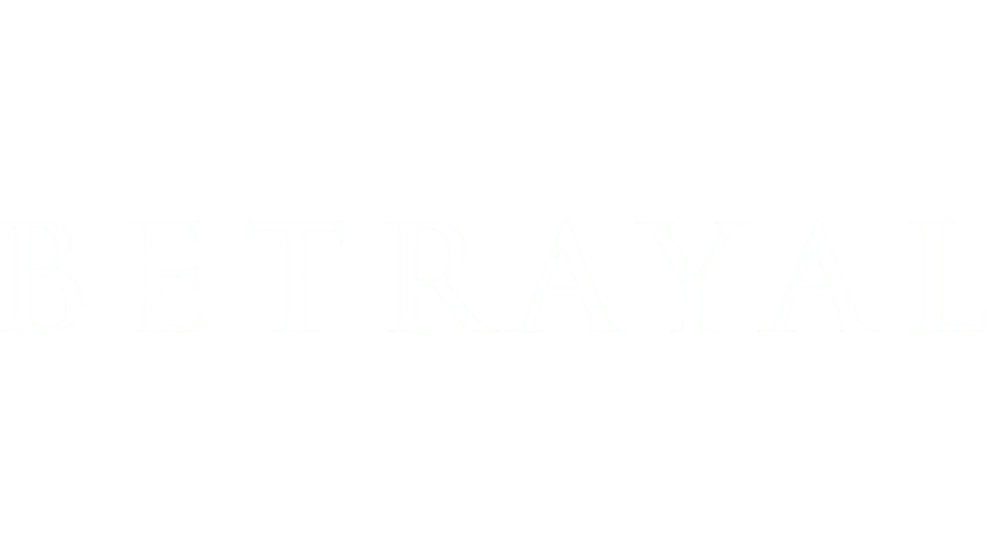 Betrayal