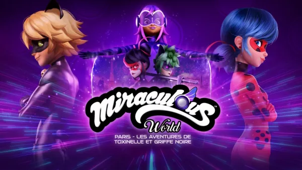 thumbnail - Miraculous World, Paris - Les aventures de Toxinelle et Griffe Noire