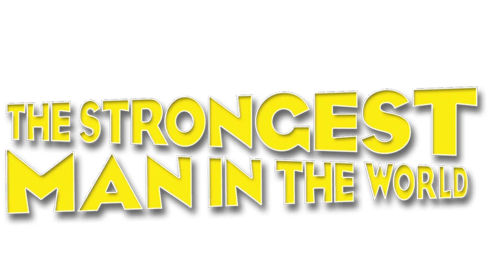 The Strongest Man in the World
