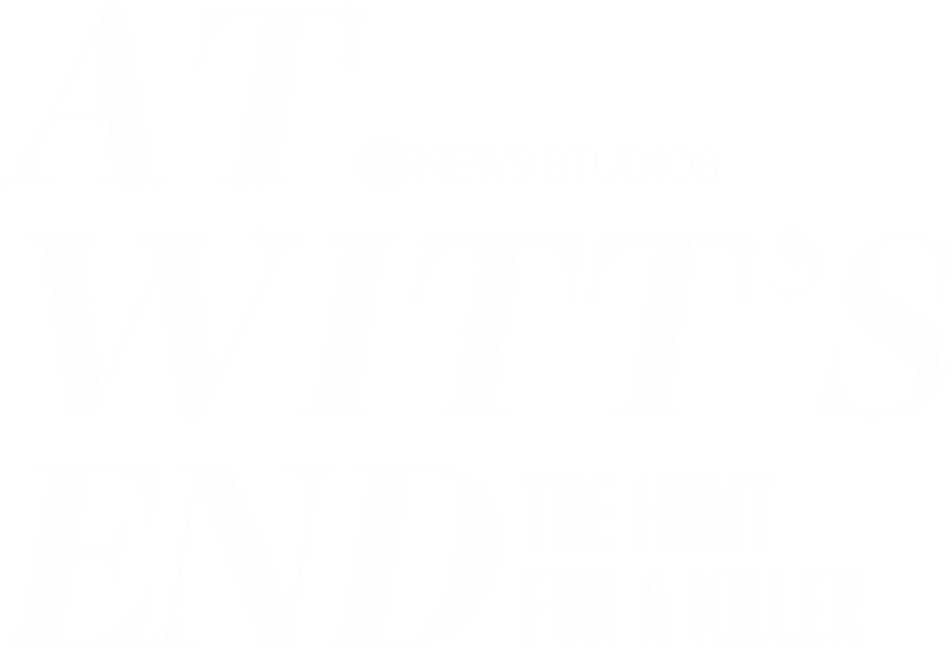 At Witt's End: The Hunt for a Killer