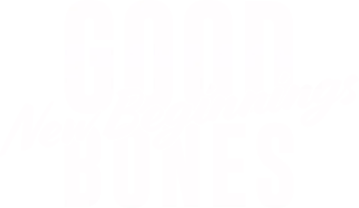 Good Bones