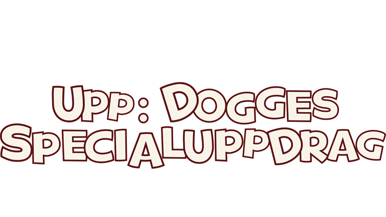 Upp: Dogges specialuppdrag