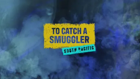 thumbnail - To Catch a Smuggler: South Pacific