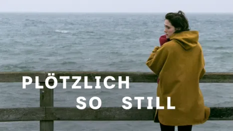 thumbnail - Plötzlich so still
