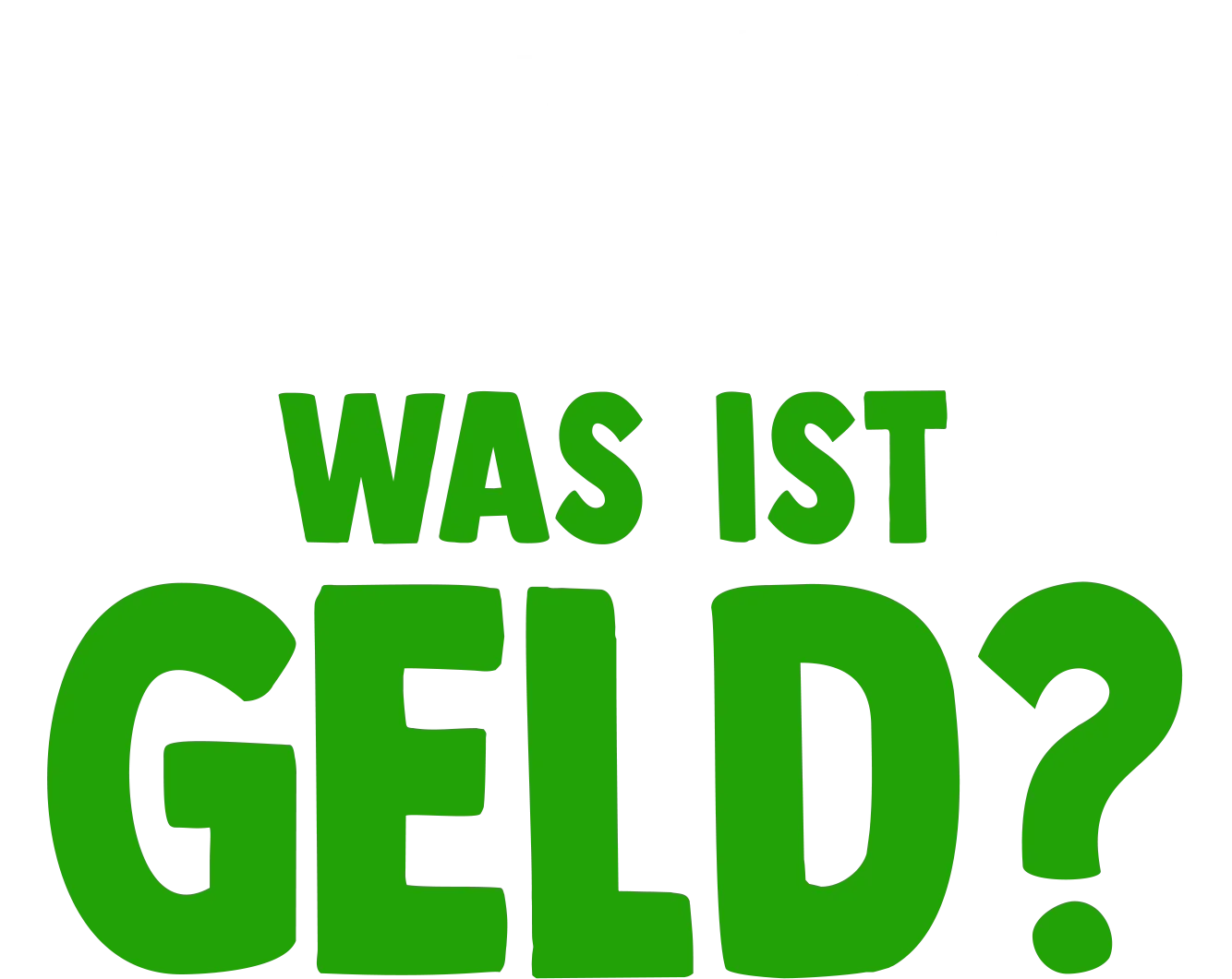 Forky hat eine Frage - Was ist Geld?