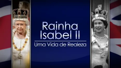 thumbnail - Rainha Isabel II: Uma Vida de Realeza