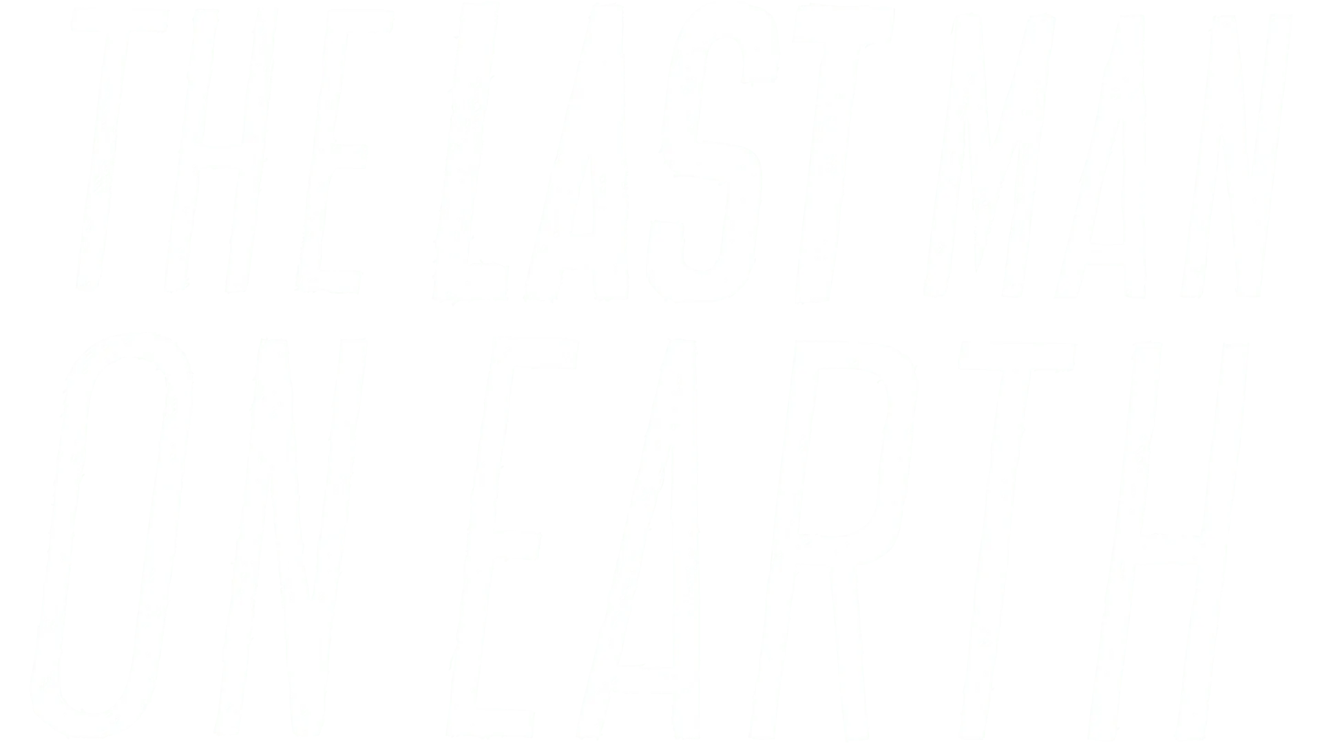 The Last Man on Earth