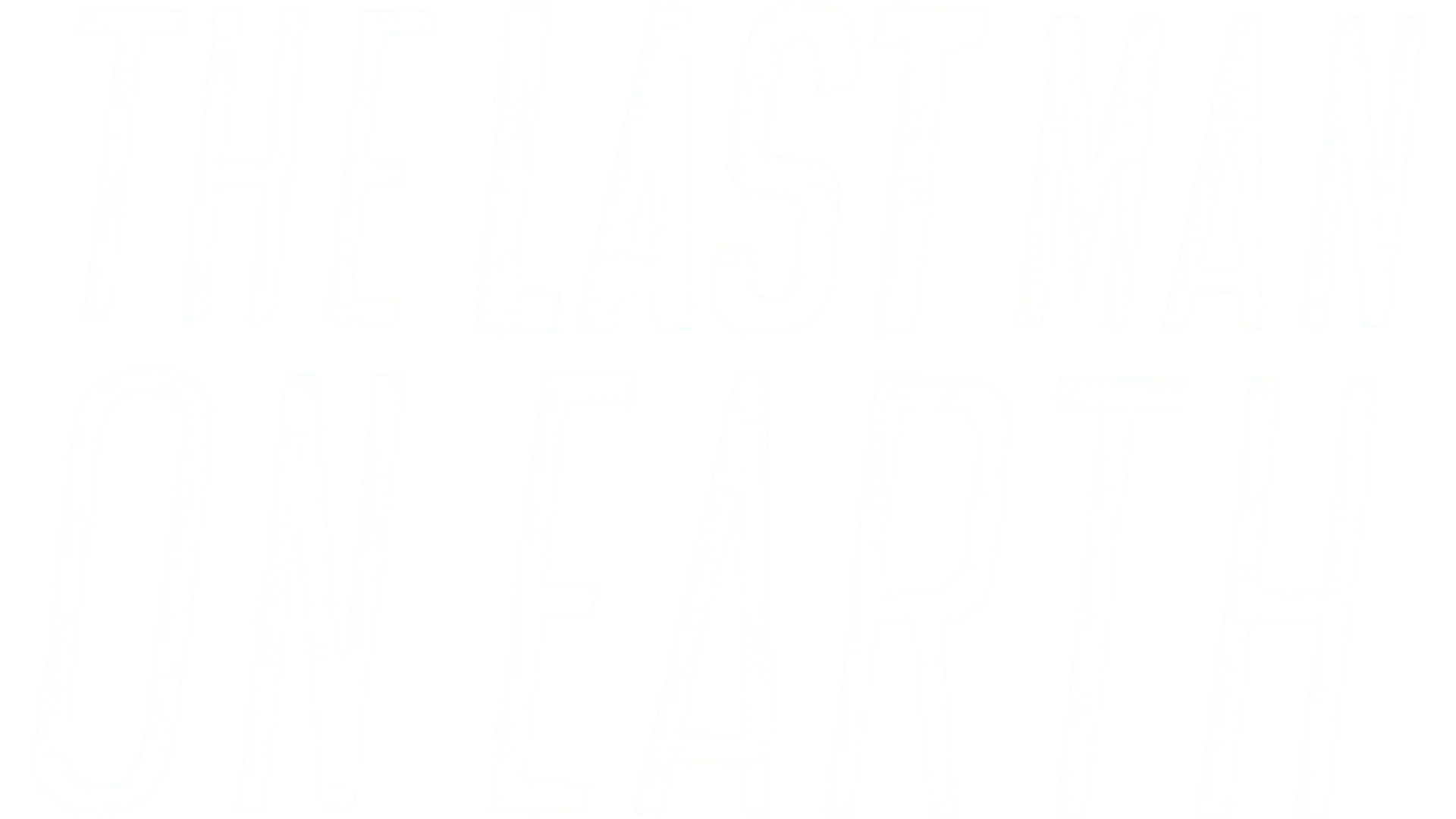 The Last Man on Earth