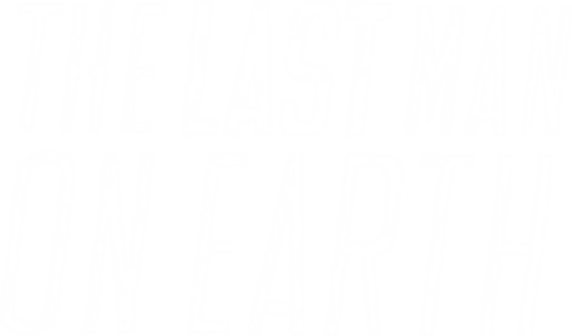 The Last Man on Earth