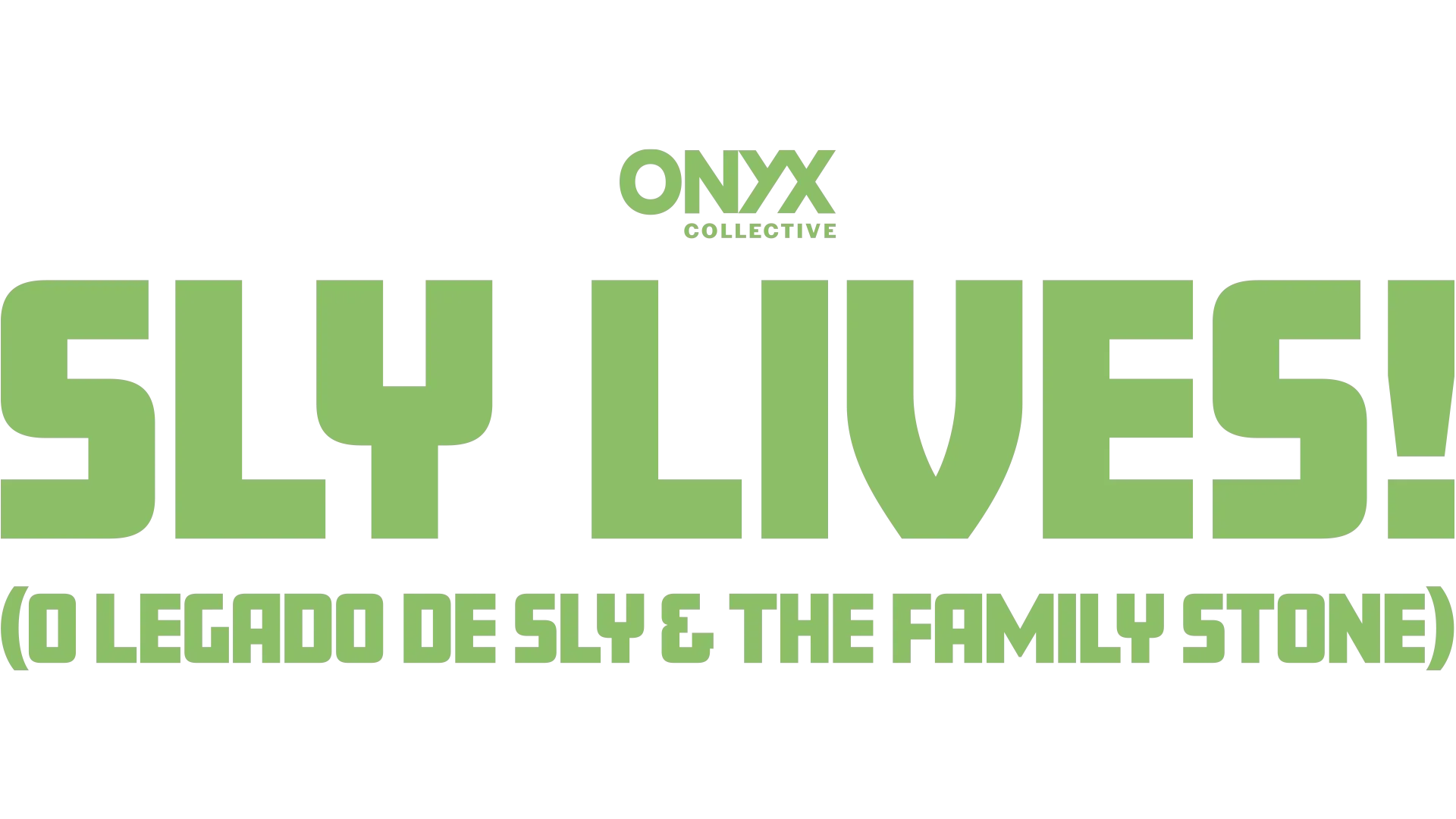 Sly Lives! O Legado de Sly & The Family Stone