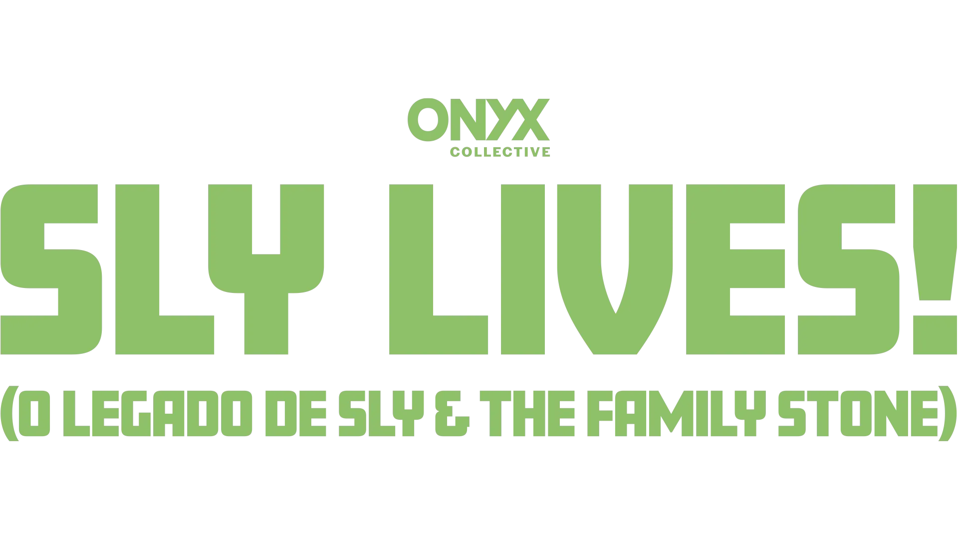 Sly Lives! O Legado de Sly & The Family Stone
