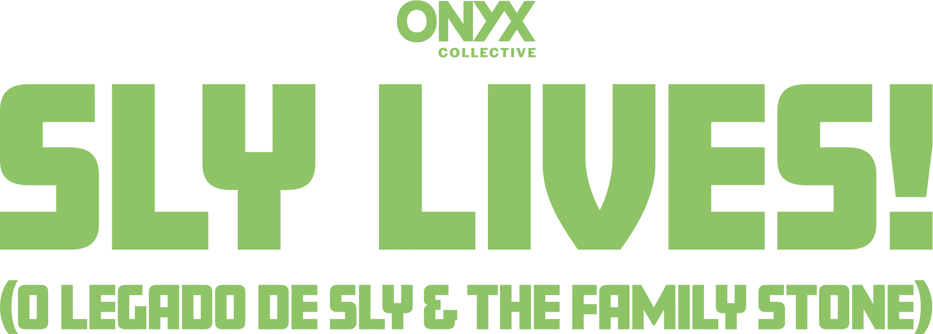 Sly Lives! O Legado de Sly & The Family Stone